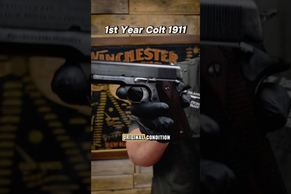 1st-Year Colt 1911!