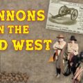 Cannons in the Wild West