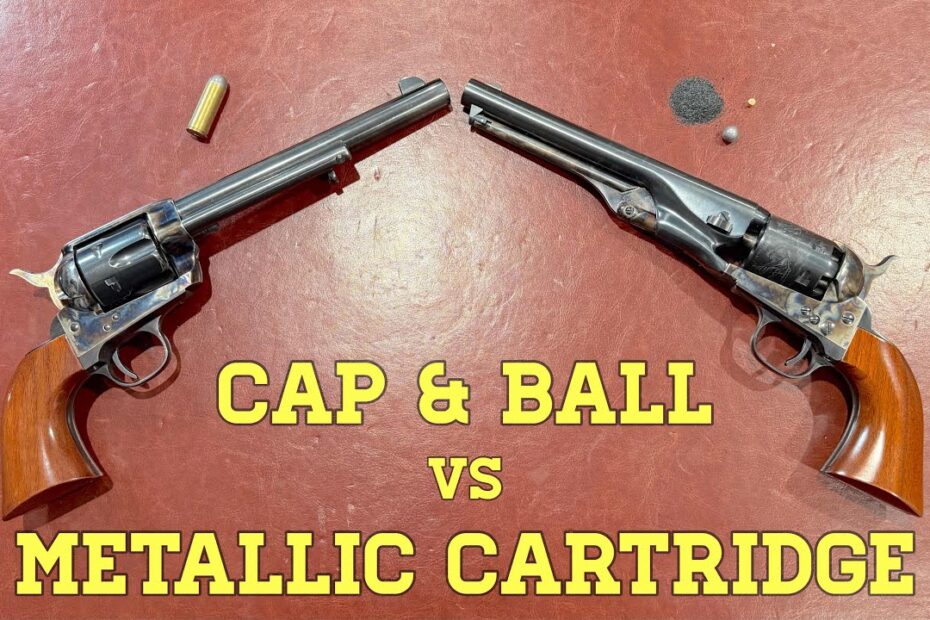 Single Action Revolvers: Cap & Ball vs. Metallic Cartridge