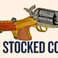 Reprocussion 014: Stocked Colt Pistols