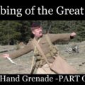 Bombing of the Great War: The Hand Grenade -PART ONE-