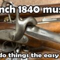 French 1840 musket + Bonus guide to French percussion muskets