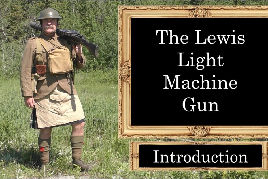The Lewis Light Machine Gun: Introduction