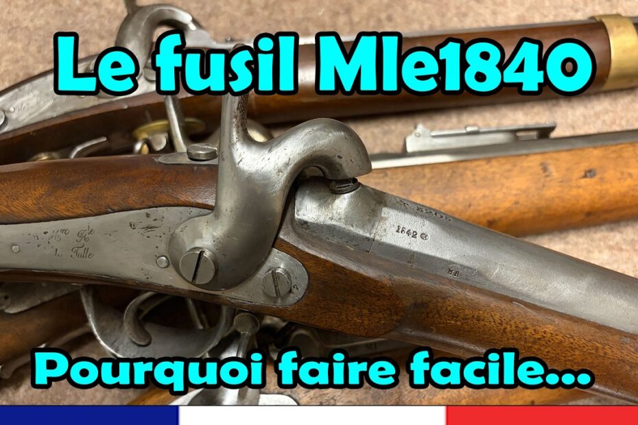 Le fusil modèle 1840 + Guide des fusil d’infanterie à percussion